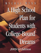 A High School Plan for Students With College-Bound Dreams: Second Edition