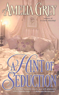 A Hint of Seduction: 6 - Grey, Amelia