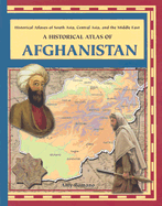 A Historical Atlas of Afghanistan