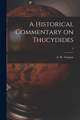 A Historical Commentary on Thucydides; 3 - Gomme, A W (Arnold Wycombe) (Creator)