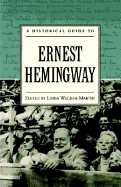 A Historical Guide to Ernest Hemingway