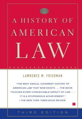 A History of American Law - Friedman, Lawrence M