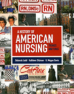 A History of American Nursing: Trends and Eras