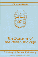 A History of Ancient Philosophy III: Systems of the Hellenistic Age