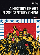 A History of Art in 20th Century China