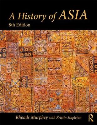 A History of Asia - Murphey, Rhoads, and Stapleton, Kristin
