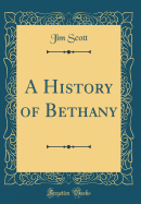 A History of Bethany (Classic Reprint)
