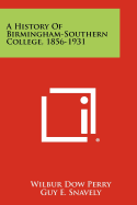 A History of Birmingham-Southern College, 1856-1931