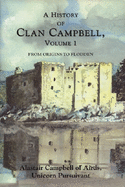A History of Clan Campbell: From Origins to Flodden