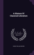 A History Of Classical Literature