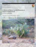 A History of Desert Tortoise Research at Saguaro National Park: Version 4 (4/6/20)