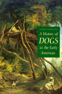 A History of Dogs in the Early Americas