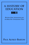 A History of Education, Book II - Barton, Paul Alfred