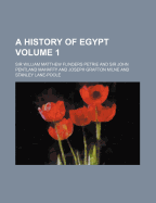 A History of Egypt Volume 1