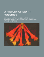 A History of Egypt Volume 6