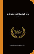 A History of English Law; Volume 9