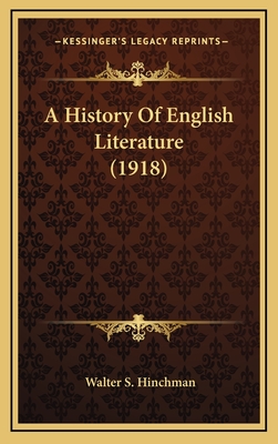 A History of English Literature (1918) - Hinchman, Walter S