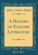 A History of English Literature (Classic Reprint)