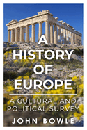 A History of Europe: A Cultural and Political Survey