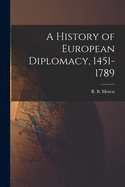 A History of European Diplomacy, 1451-1789