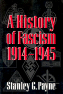 A History of Fascism, 1914-1945 - Payne, Stanley G