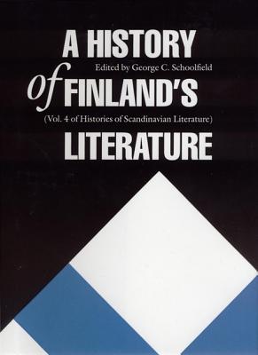 A History of Finland's Literature - Schoolfield, George C (Introduction by)