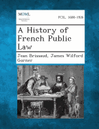 A History of French Public Law