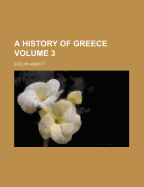 A History of Greece Volume 3