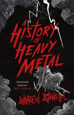 A History of Heavy Metal - O'Neill, Andrew