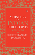 A History of Indian Philosophy: Vol Three