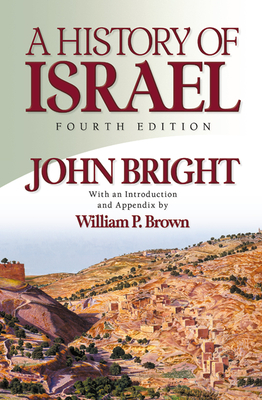 A History of Israel, Fourth Edition - Bright, John