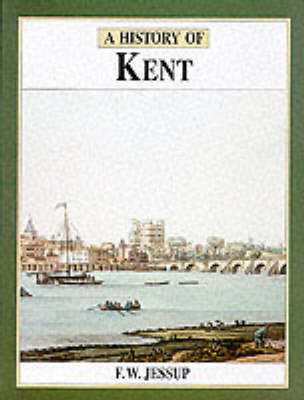 A History of Kent - Jessup, Frank