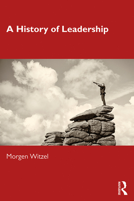 A History of Leadership - Witzel, Morgen