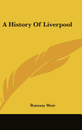 A History Of Liverpool