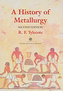 A History of Metallurgy