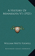 A History Of Minnesota V1 (1921)