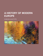 A History of Modern Europe