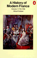 A History of Modern France: Volume 1: Old Regime and Revolution 1715-1799