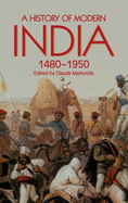 A History of Modern India 1480-1950