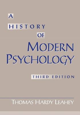 A History of Modern Psychology - Leahey, Thomas H