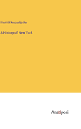 A History of New York