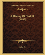 A History Of Norfolk (1885)