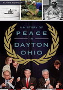 A History of Peace in Dayton, Ohio