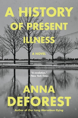 A History of Present Illness - DeForest, Anna