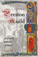 A History of Preston Guild, England's Greatest Carnival