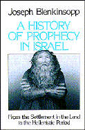A History of Prophecy in Israel - Blenkinsopp, Joseph