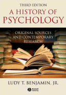 A History of Psychology: Original Sources and Contemporary Research - Benjamin, Ludy T Jr