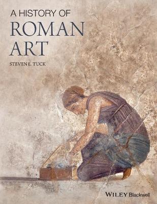 A History of Roman Art - Tuck, Steven L.