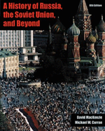 A History of Russia and the USSR (Non-Infotrac Version) - MacKenzie, David, and Curran, Michael W