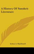 A History Of Sanskrit Literature